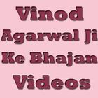 Vinod Agarwal Ji Ke Bhajan Videos ícone