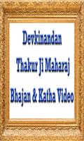 Devkinandan Thakur Ji Maharaj Bhajan & Katha Video capture d'écran 1