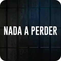 Nada a Perder APK download