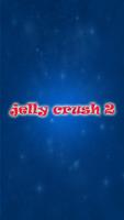 jelly crush 2 poster