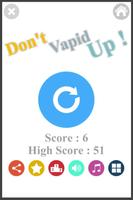 Don't Vapid Up 스크린샷 1