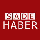 Haberler - Son Dakika Haber - Gazete : SADE HABER ไอคอน