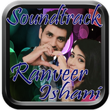Ranveer Ishani Soundtrack icône