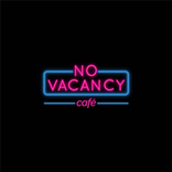 No Vacancy Cafe