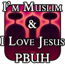 I'm Muslim And I Love Jesus PBUH APK