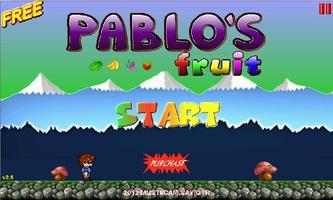 Pablo's Fruit Free Affiche