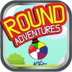 Round Adventures