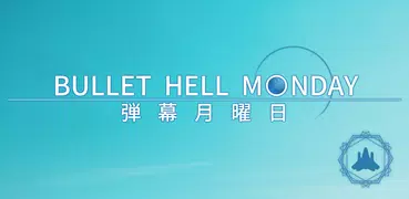 Bullet Hell Monday