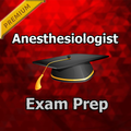 Anesthesiologist Test Practice PRO