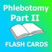 Phlebotomy Part II Flashcards