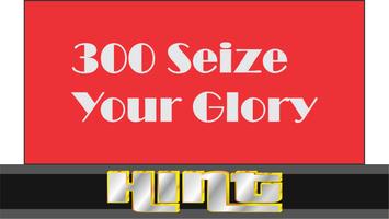Super Cheats for -300: Seize Your Glory 2k17 New Cartaz