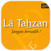 ”Laa Tahzan