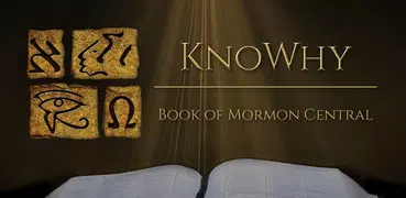 KnoWhy by Book of Mormon Centr