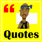 Quotes Tupac Shakur icône