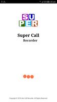 Super Call Recorder اسکرین شاٹ 1