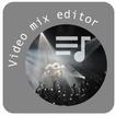 Video Mixing & Editor