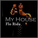 Flo Rida My House Songs APK