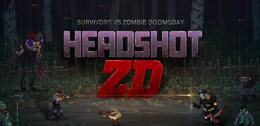 Headshot ZD : Survivors vs Zombie Doomsday