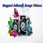 Nagpuri Adhunik Songs Videos ícone
