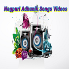 Nagpuri Adhunik Songs Videos ikon