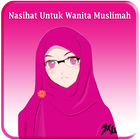 آیکون‌ Nasihat Untuk Wanita Muslimah