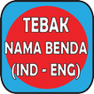 Tebak Nama Benda (IND - ENG)