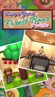 Escape game Forest Bear House plakat