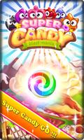 Game Super Candy New Free! Affiche
