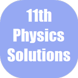 Physics XI Solutions for NCERT