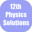 Physics Solutions 12 for NCERT