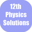 ”Physics Solutions 12 for NCERT