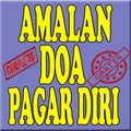 Amalan Doa Pagar Diri Lengkap