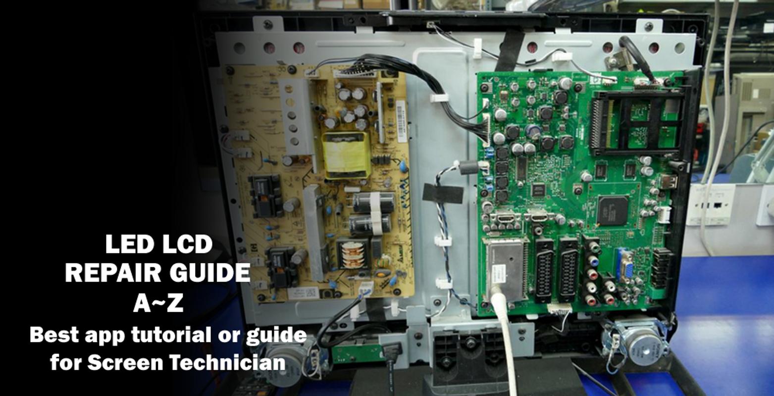 LED LCD Repair Guide poster LED LCD Repair Guide screenshot 1 ...