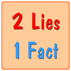 2 Lies 1 Fact ikona