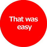 That was easy!