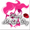 Happy Mother's Day - Cards & Wishes