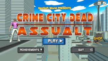 Crime City Dead Assault Affiche