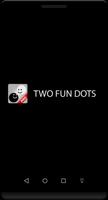 Two Fun Dots Pro Cartaz