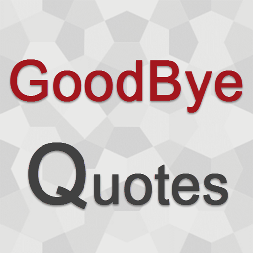 Goodbye Quotes