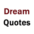 Dream Quotes