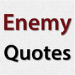 Enemy Quotes