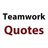 Teamwork Quotes APK