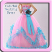 ”Colorful Wedding Dress Design
