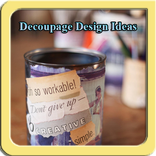 Decoupage Design Ideas