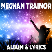 Lyrics for Meghan Trainor::Appstore for Android
