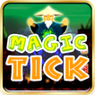 Magic Tick