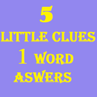 5 Little Clues 1 Word Answers Zeichen