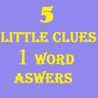 5 Little Clues 1 Word Answers آئیکن