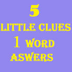 5 Little Clues 1 Word Answers icône