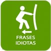 Frases Idiotas APK
